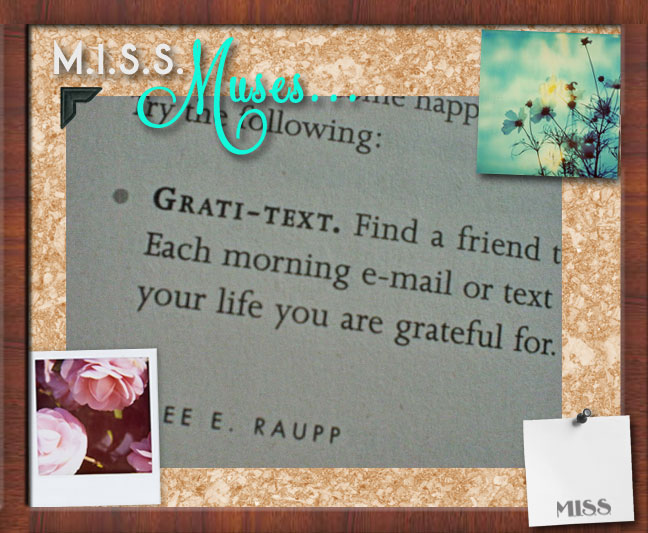 Grati-text to happiness, then inspiration